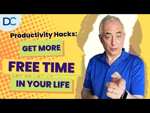 Productivity Hacks: How To Get More Free Time In Your Life – Don Crowther [Video]