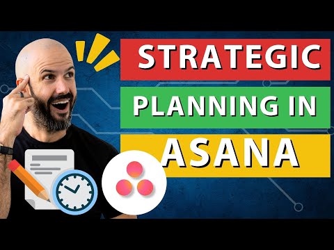 Annual Strategic Planning Done Right with Asana [Video]