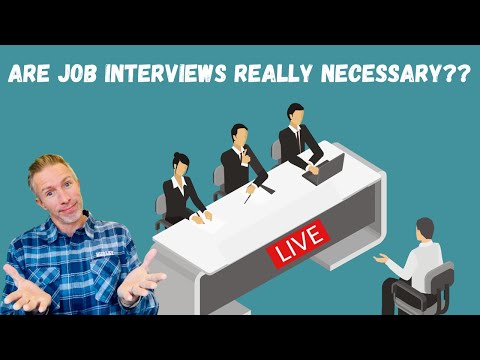 Are Job Interviews Really Necessary?? [Video]
