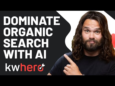 Dominate Organic Search with KWHero’s AI [Video]