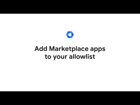 Add Marketplace apps to your allowlist [Video]