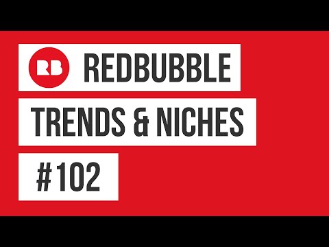 Redbubble Trends and Niches #102 | Print on Demand Niche Research | Profitable Designs [Video]
