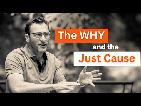 What is the difference between a WHY and a Just Cause? | Simon Sinek [Video]