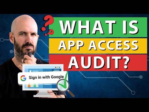 Easily Improve Account Security: Google App Access Audit (do this now!) [Video]