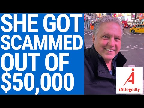 She Got Scammed Out of $50,000 [Video]