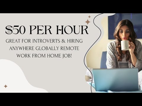 $50 PER HOUR PERFECT FOR INTROVERTS HIRING GLOBALLY NO DEGREE NEEDED WORK FROM HOME JOB! [Video]