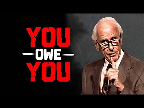 Jim Rohn – You Owe You – Powerful Motivational Speech [Video]