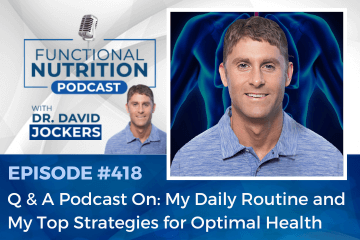 Episode #418: My Daily Routine and My Top Strategies for Optimal Health (March Q & A) [Video]