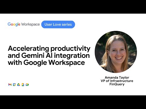 Accelerating productivity and Gemini AI integration with Google Workspace [Video]