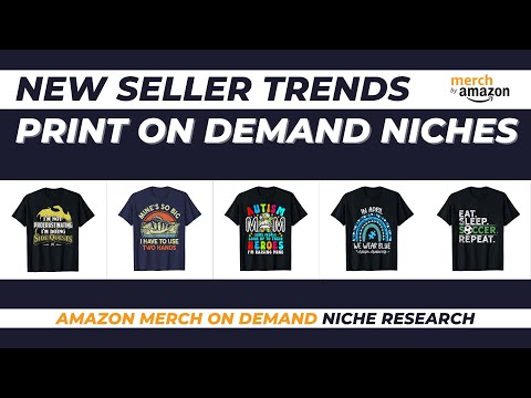 New Seller Trends for Amazon Merch on Demand #107 | Print on Demand Niche Research [Video]