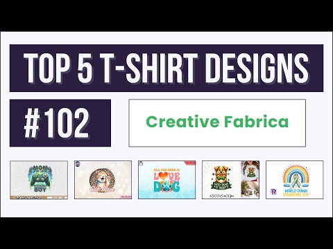Top 5 T-shirt Designs #102 | Creative Fabrica | Trending and Profitable Niches for Print on Demand [Video]