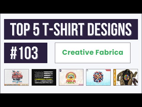 Top 5 T-shirt Designs #103 | Creative Fabrica | Trending and Profitable Niches for Print on Demand [Video]