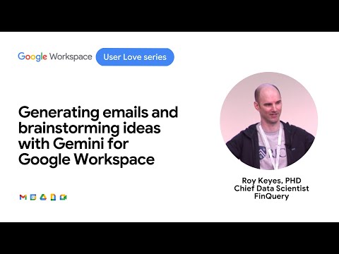 Generating emails and brainstorming ideas with Gemini for Google Workspace [Video]