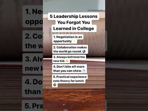 5 leadership lessons you forgot you learned in college. [Video]