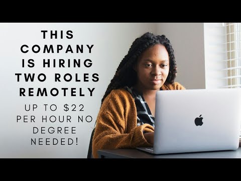 QUICK HIRE COMPANY OFFERING TWO REMOTE ROLES TO FILL ASAP $17-$22 PER HOUR NO DEGREE NEEDED! [Video]