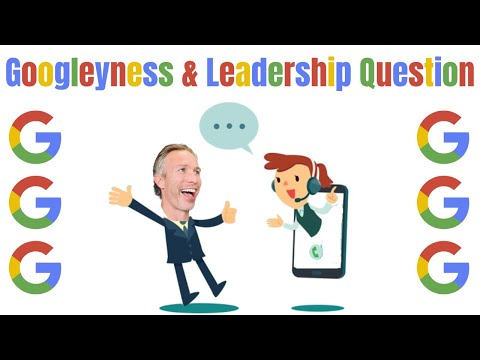 Googleyness and Leadership Interview Question and Answer [Video]