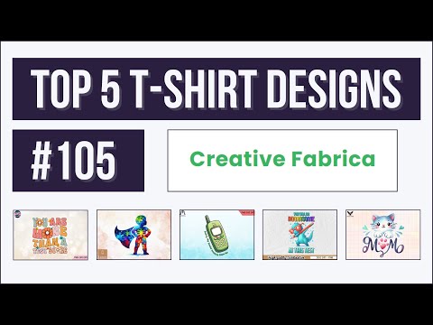 Top 5 T-shirt Designs #105 | Creative Fabrica | Trending and Profitable Niches for Print on Demand [Video]