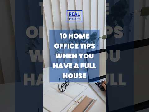 10 Home Office Tips When You Have a Full House [Video]