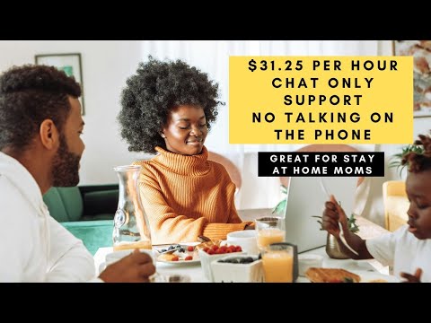 $31.25 PER HOUR NO TALKING ON THE PHONE INTROVERT PERFECT ONLY CHAT SUPPORT WORK FROM HOME JOB [Video]
