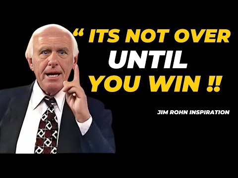 It’s Not Over Until You Win: Unleash Your Potential-Jim Rohn Motivation [Video]