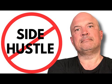 Want to get Rich? DON’T Start a Side Hustle And Do This Instead [Video]