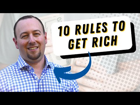10 Rules to Get Rich and Build Wealth. [Video]