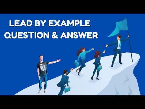 Tell Me About a Time You Lead by Example [Video]