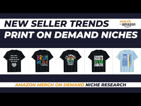 New Seller Trends for Amazon Merch on Demand #114 | Print on Demand Niche Research [Video]