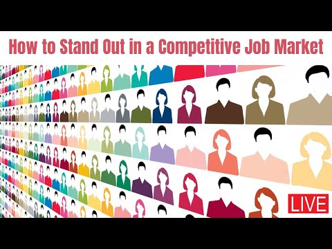 How to Stand Out in a Competitive Job Market [Video]
