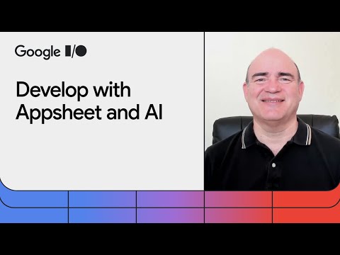 No code apps with AppSheet and Google Cloud AI [Video]