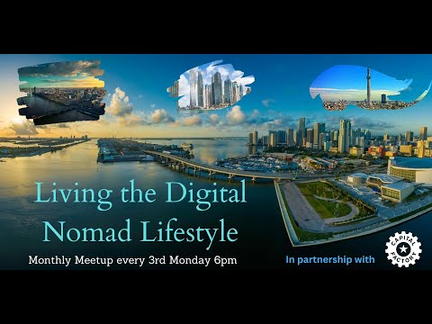Living the Digital Nomad Lifestyle Meetup [Video]