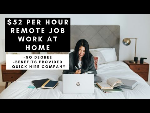 $52 PER HOUR NO DEGREE NEEDED WITH EQUIVALENT WORK EXPERIENCE FULL TIME WITH BENEFITS PROVIDED! [Video]