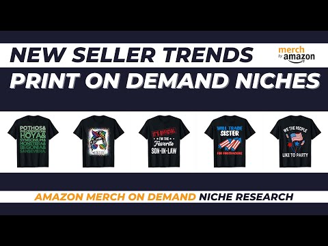 New Seller Trends for Amazon Merch on Demand #120 | Print on Demand Niche Research [Video]