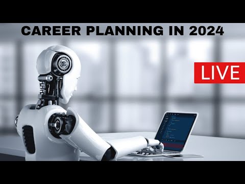 Career Planning in 2024 [Video]