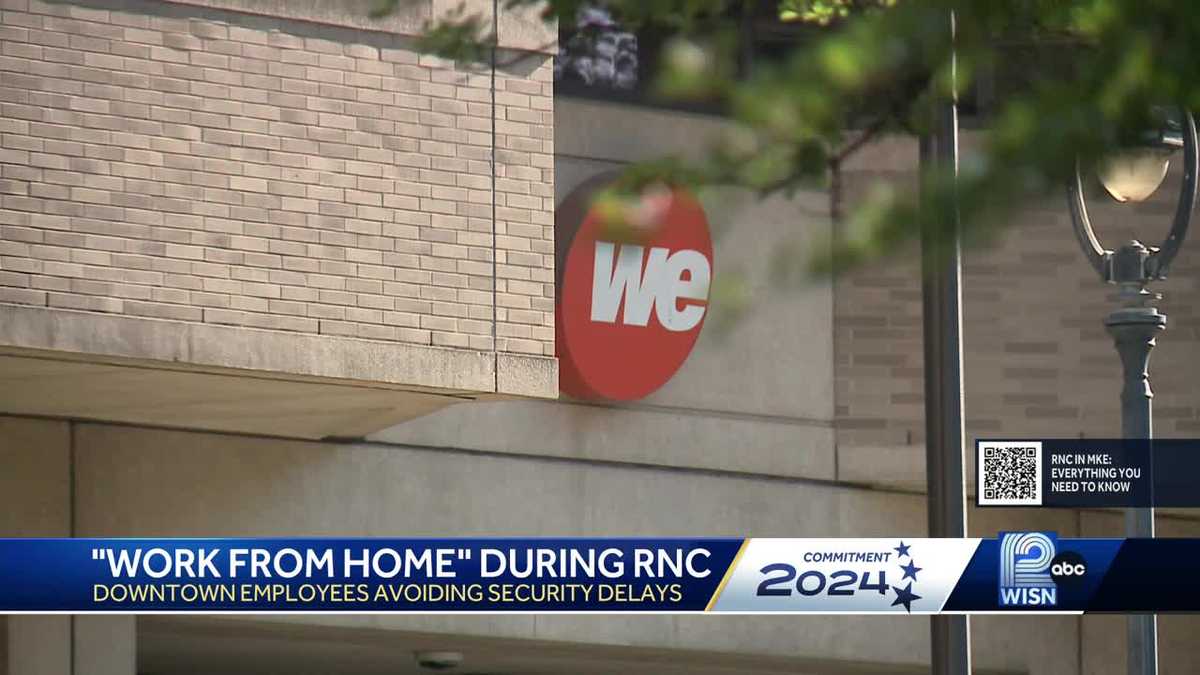 Some downtown Milwaukee employees are working from home during the RNC [Video]