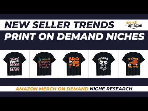 New Seller Trends for Amazon Merch on Demand #123 | Print on Demand Niche Research [Video]