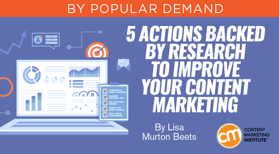 5 Actions Backed by Research to Improve Your Content Marketing [Video]