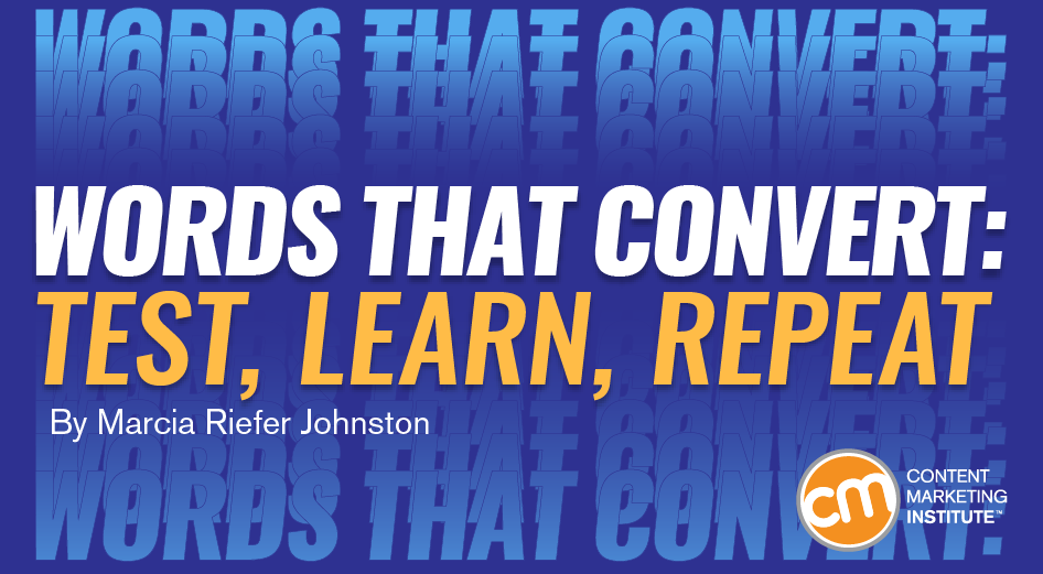 Words That Convert: Test, Learn, Repeat [Video]