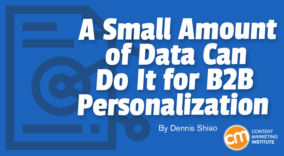 A Small Amount of Data Can Do It for B2B Personalization [Video]