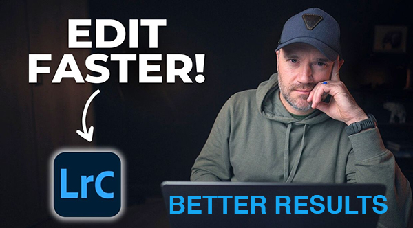 7 Time-Saving Lightroom Tips That Deliver Great Results: FREE Presets Included! (VIDEO)
