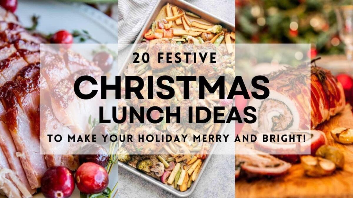 20 Festive CHRISTMAS LUNCH IDEAS To Make Your Holiday Merry And Bright! [Video]