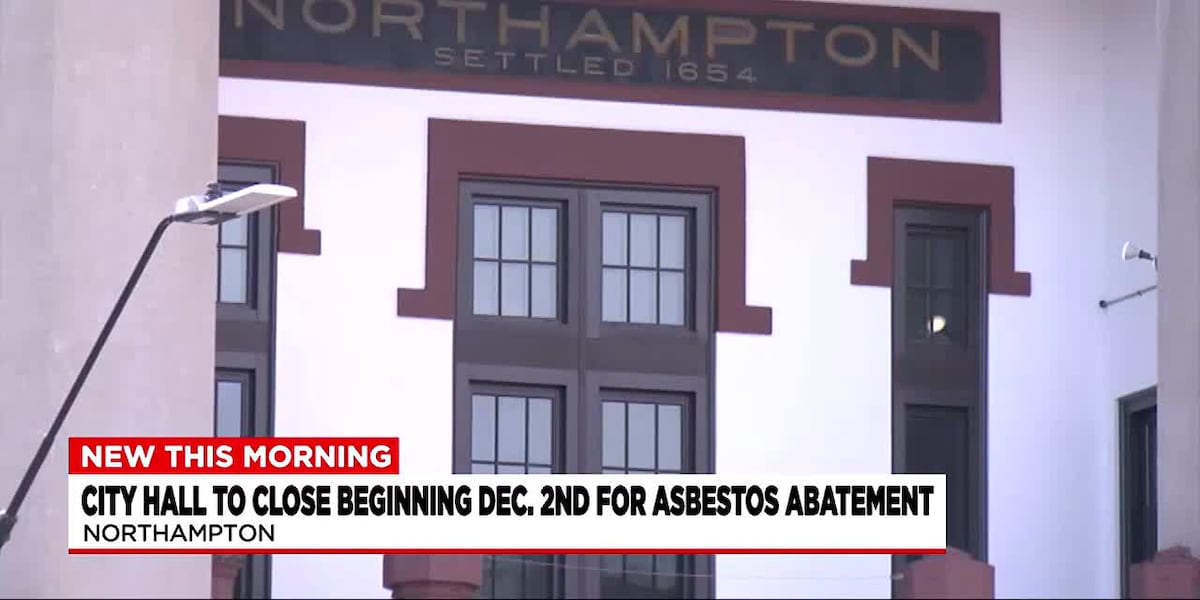 Northampton City Hall to close Dec. 2nd for asbestos abatement [Video]