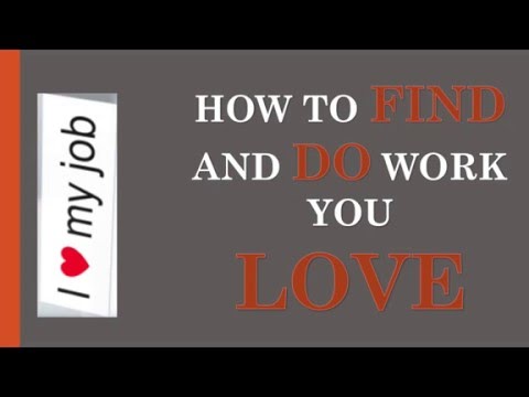 Find A Job You Love; Career Change [Video]